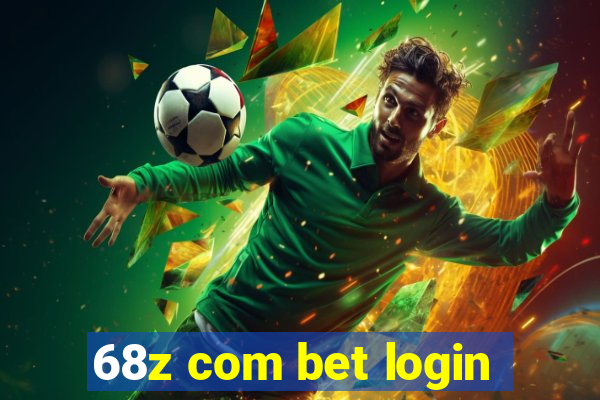 68z com bet login